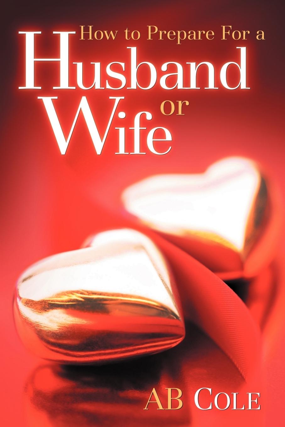 Vorderes Coverbild How to Prepare For a Husband or Wife