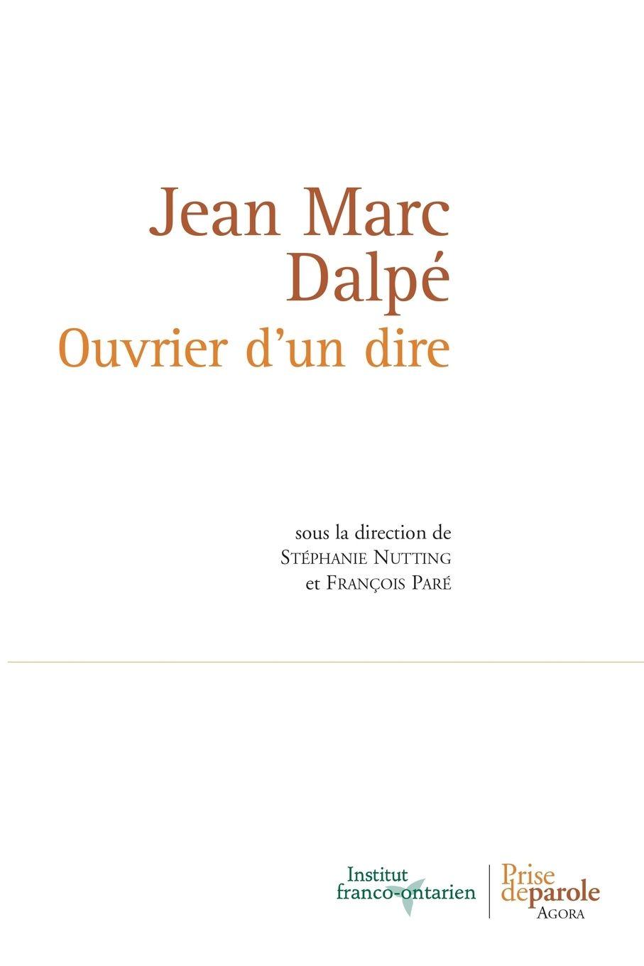 Vorderes Coverbild Jean Marc Dalpé. Ouvrier d'un dire