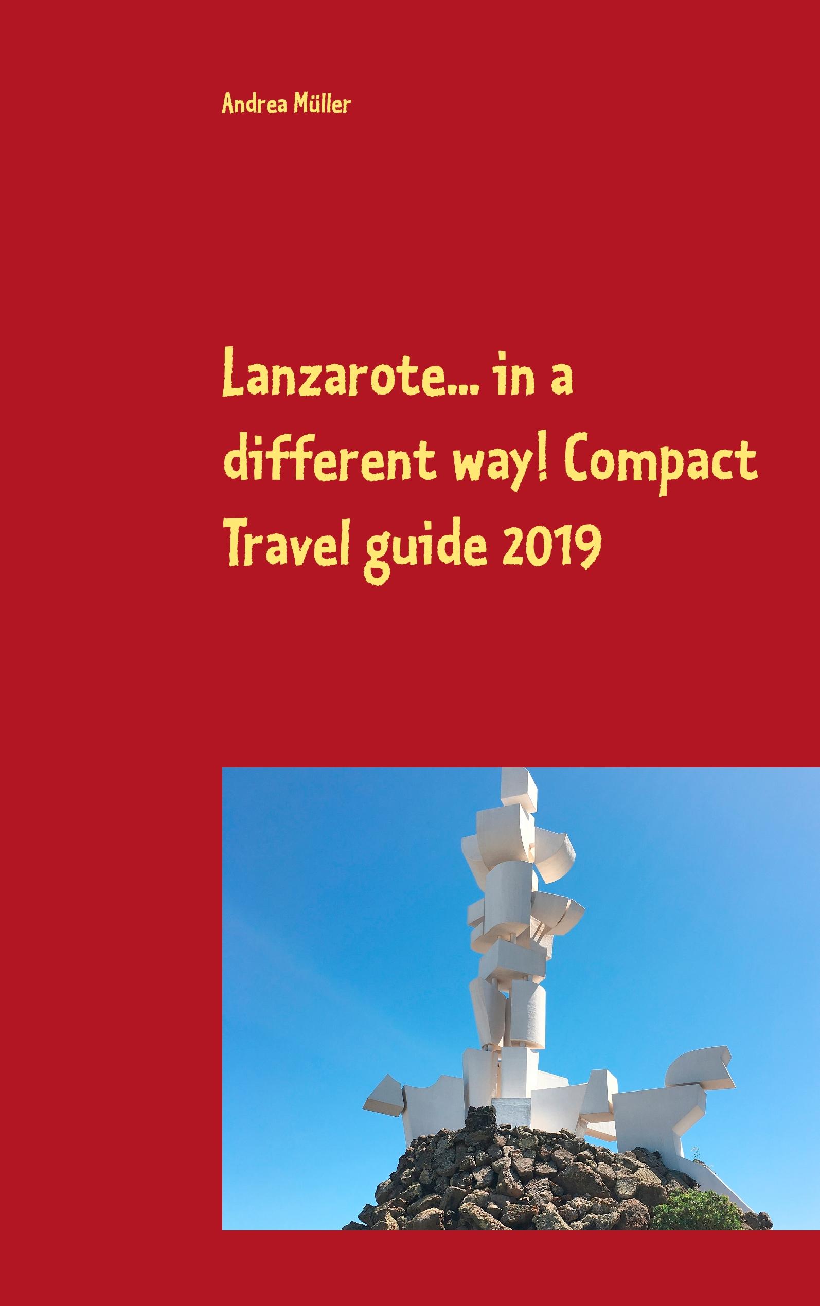 Vorderes Coverbild Lanzarote... in a different way! Compact Travel guide 2019