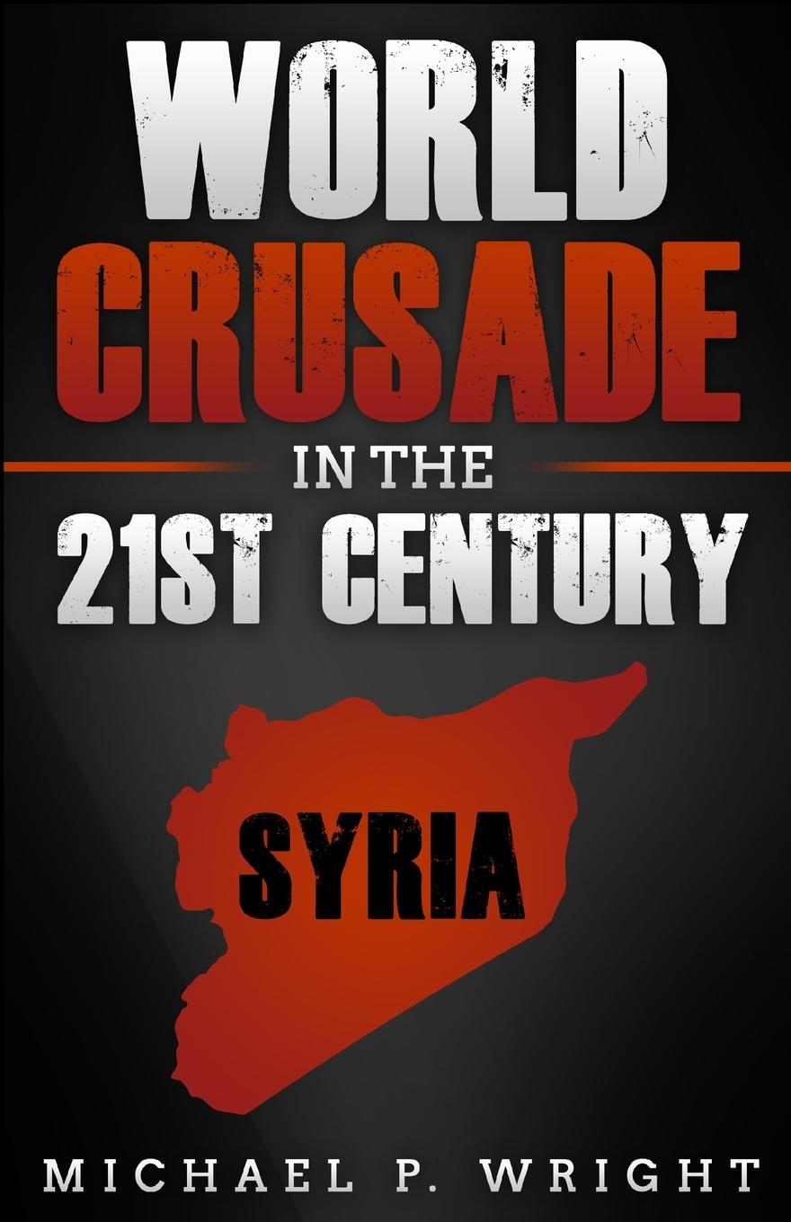 Vorderes Coverbild World Crusade in the 21st Century