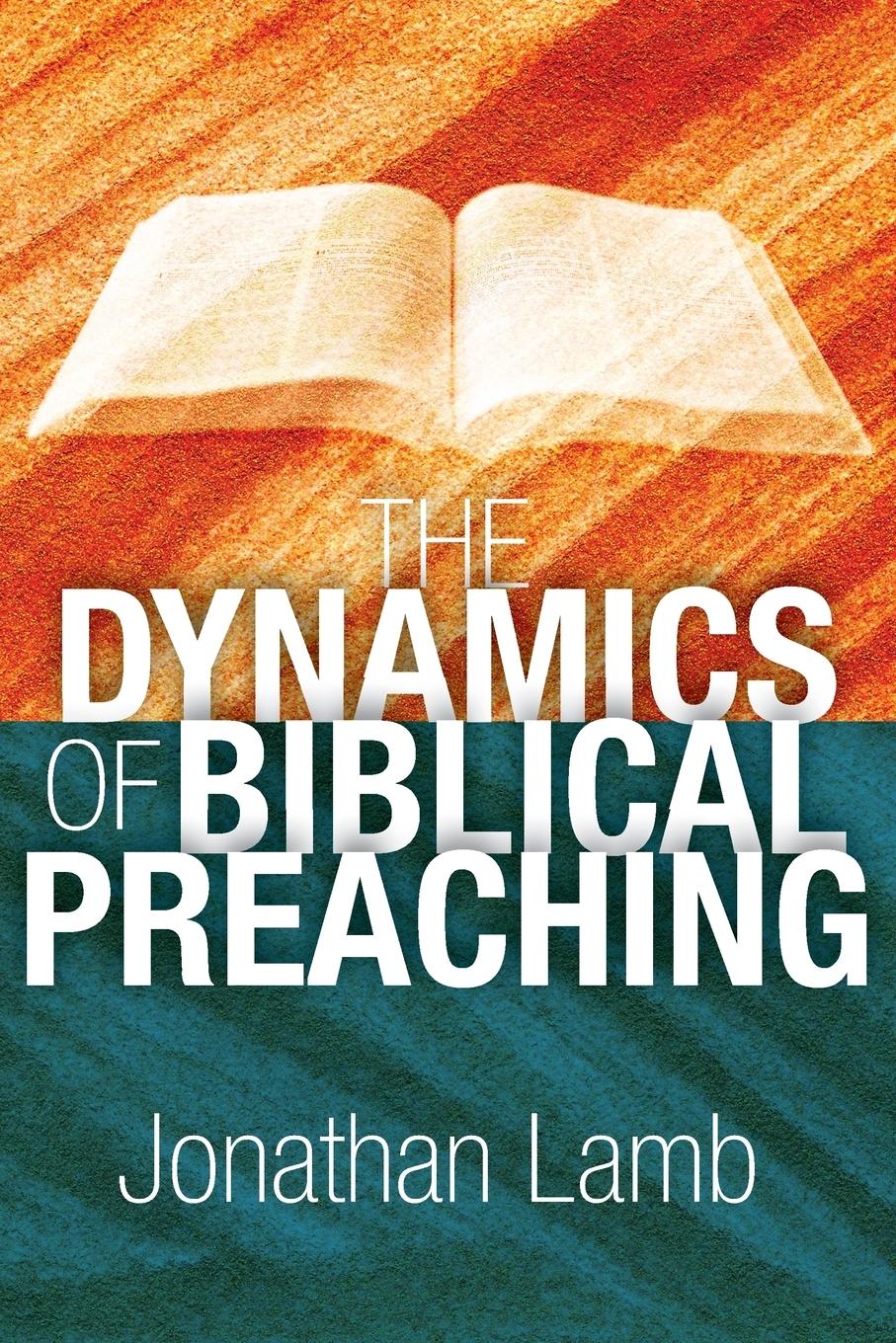 Vorderes Coverbild The Dynamics of Biblical Preaching