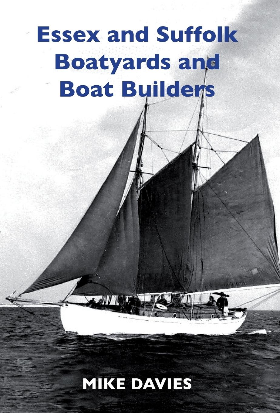 Vorderes Coverbild Essex and Suffolk Boatyards and Boat Builders