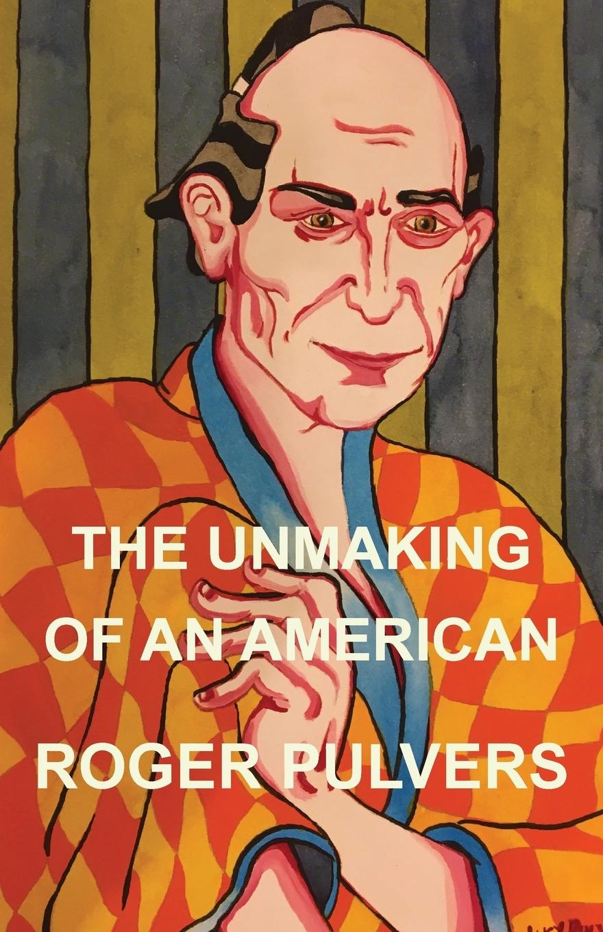 Vorderes Coverbild The Unmaking of an American