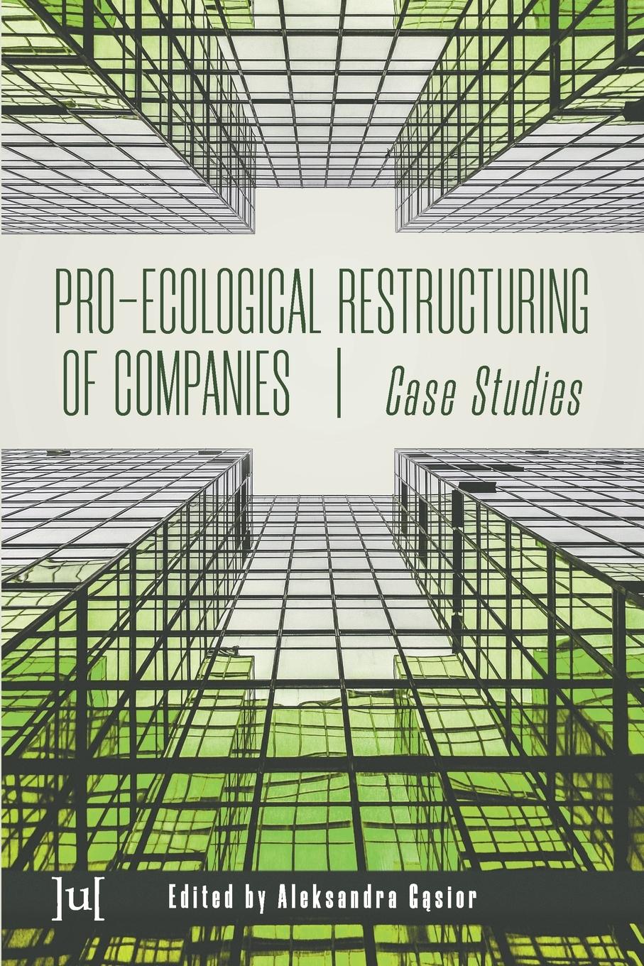 Vorderes Coverbild Pro-ecological Restructuring of Companies