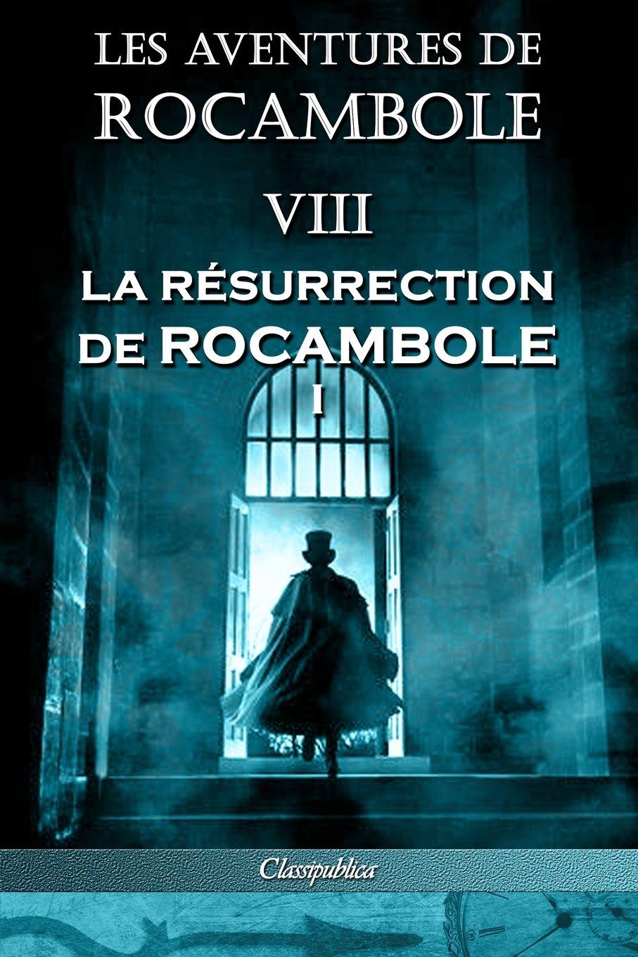 Vorderes Coverbild Les aventures de Rocambole VIII