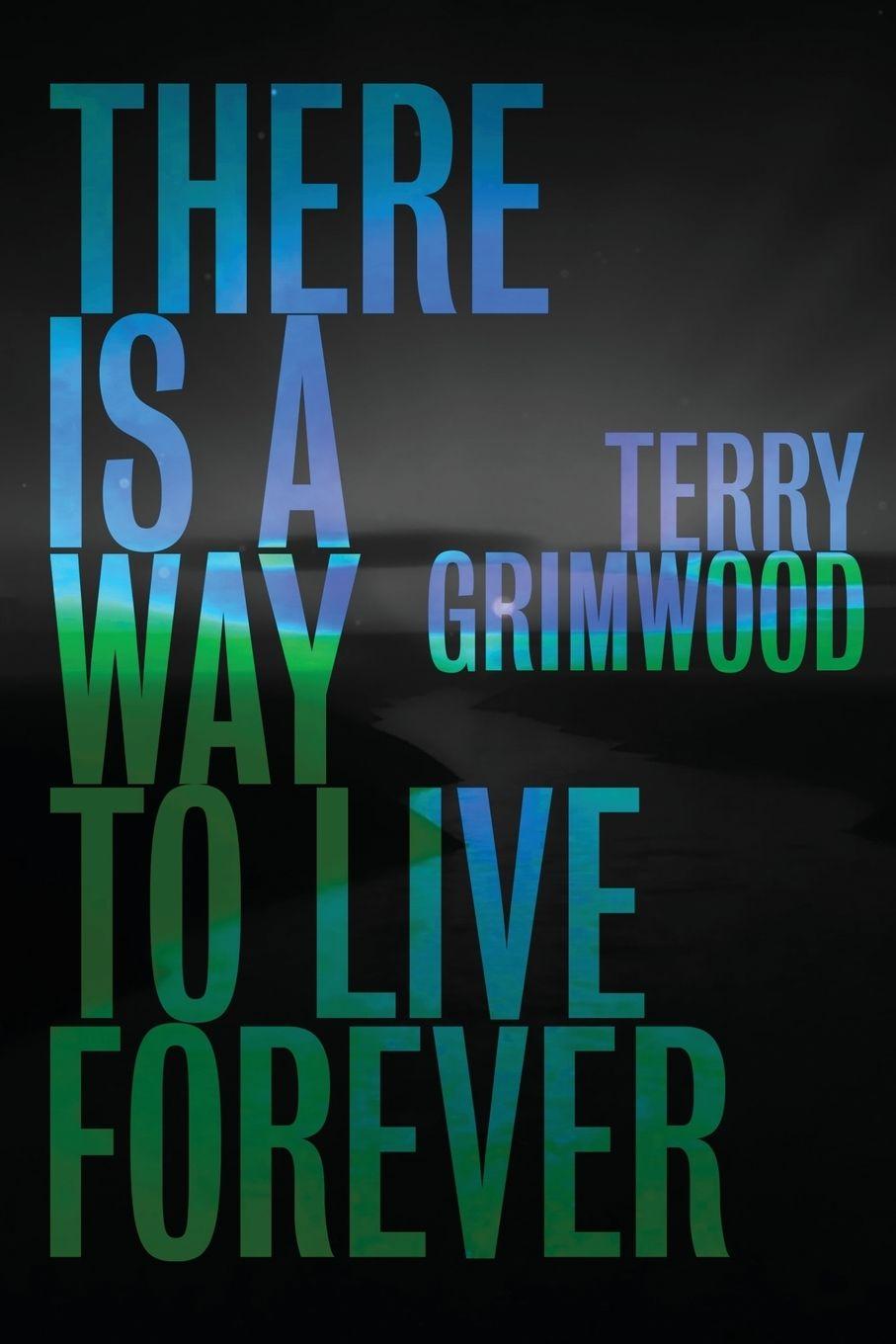 Vorderes Coverbild There is a Way to Live Forever