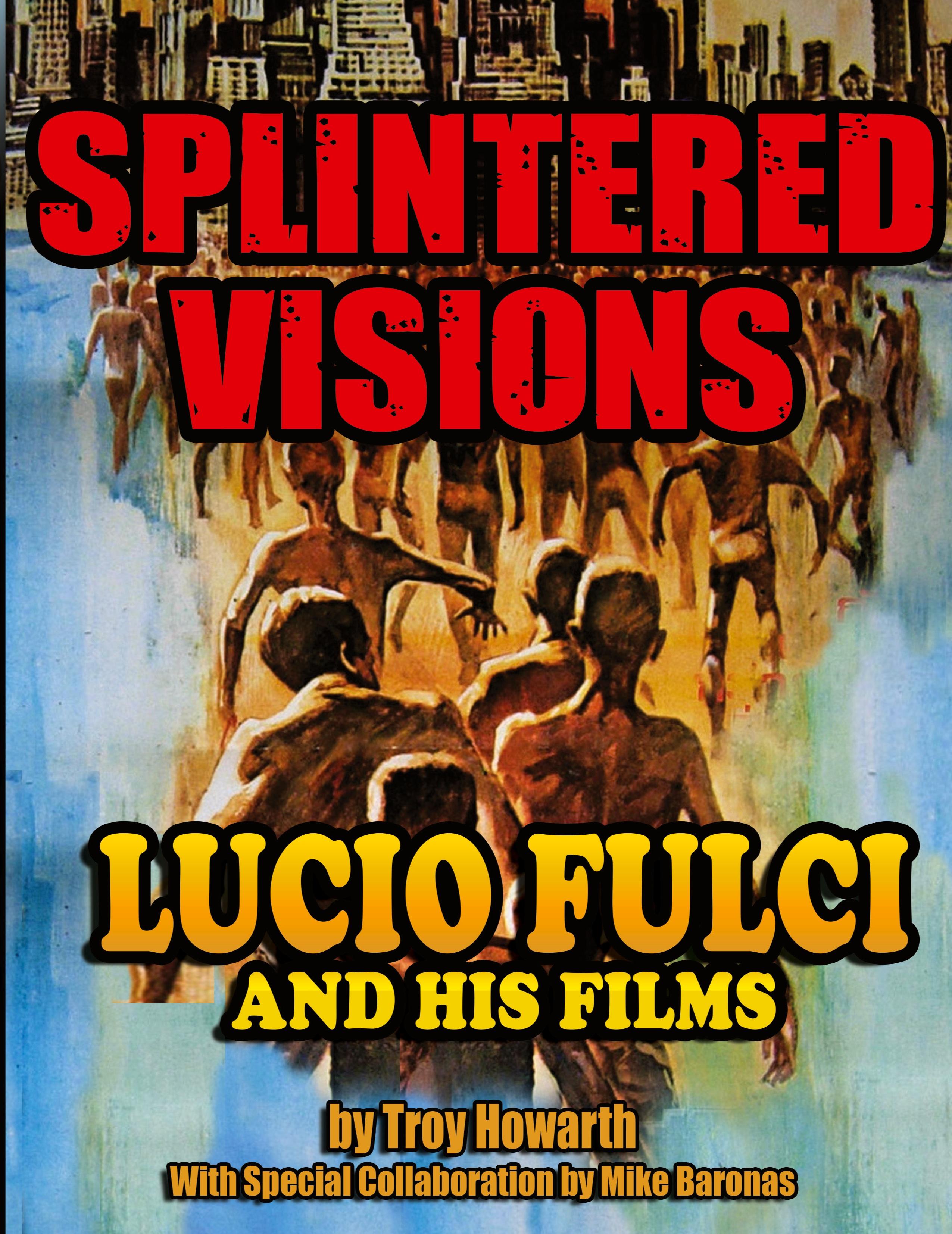 Vorderes Coverbild Splintered Visions Lucio Fulci and His Films