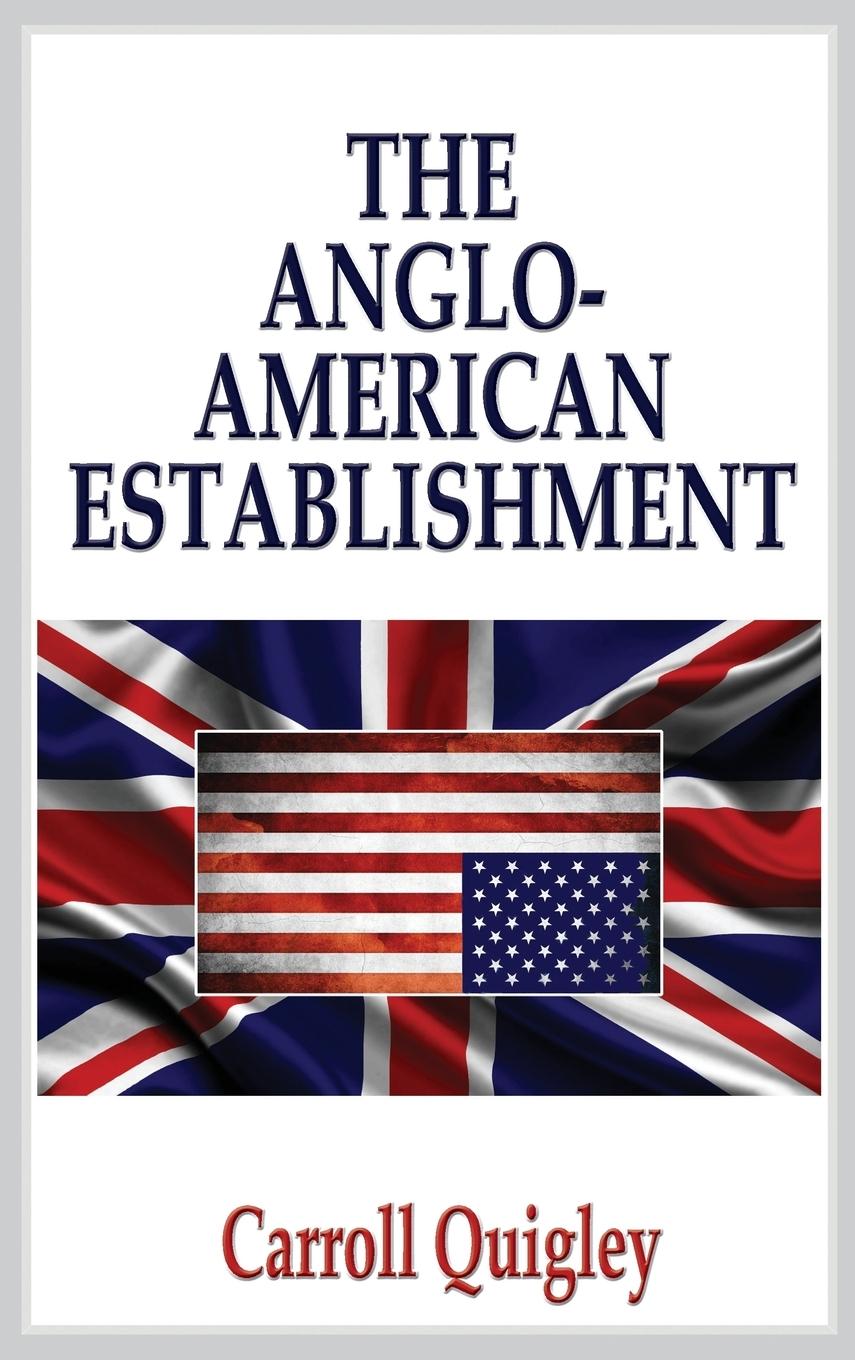 Vorderes Coverbild The Anglo-American Establishment - Original Edition
