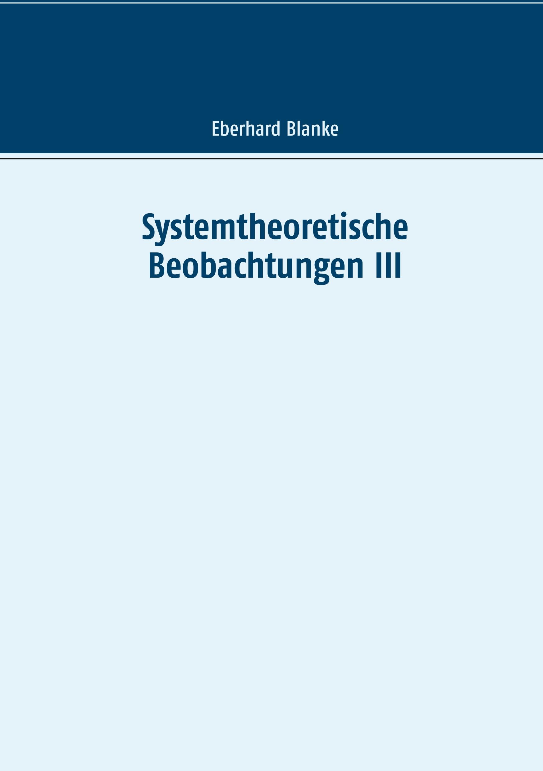 Vorderes Coverbild Systemtheoretische Beobachtungen III