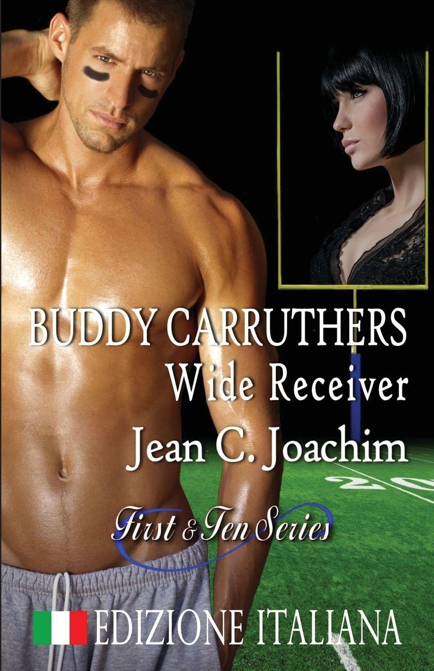 Vorderes Coverbild Buddy Carruthers, Wide Receiver (Edizione Italiana)