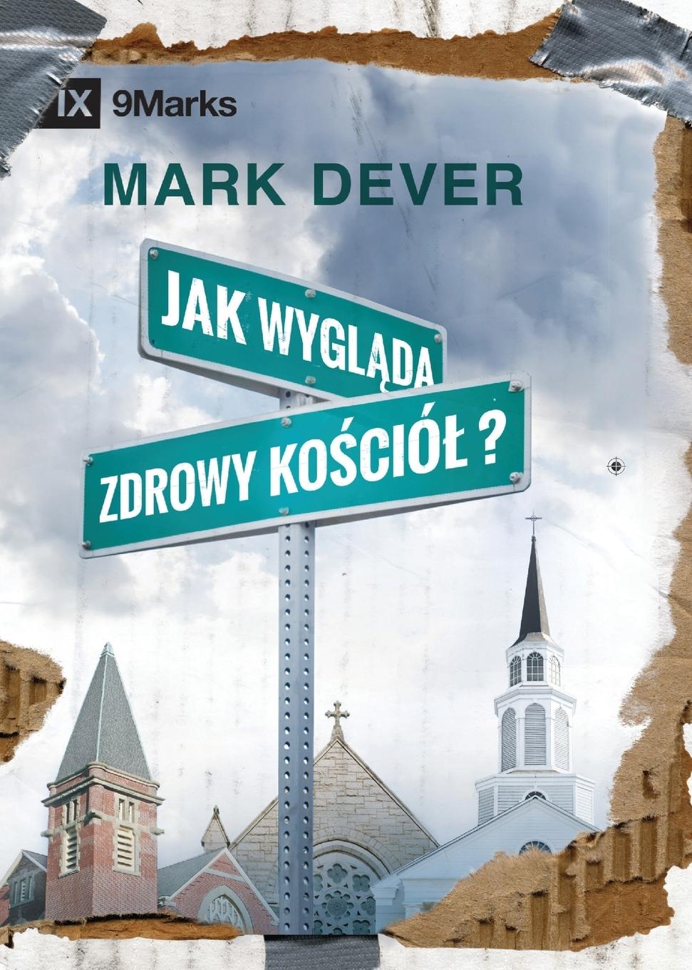 Vorderes Coverbild What Is a Healthy Church? / Jak wygl¿da zdrowy ko¿ció¿?