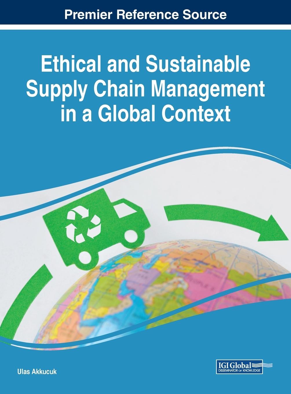 Vorderes Coverbild Ethical and Sustainable Supply Chain Management in a Global Context