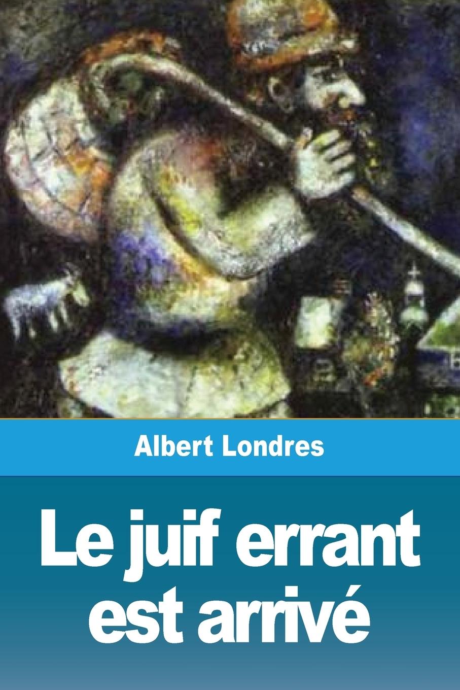 Vorderes Coverbild Le juif errant est arrivé