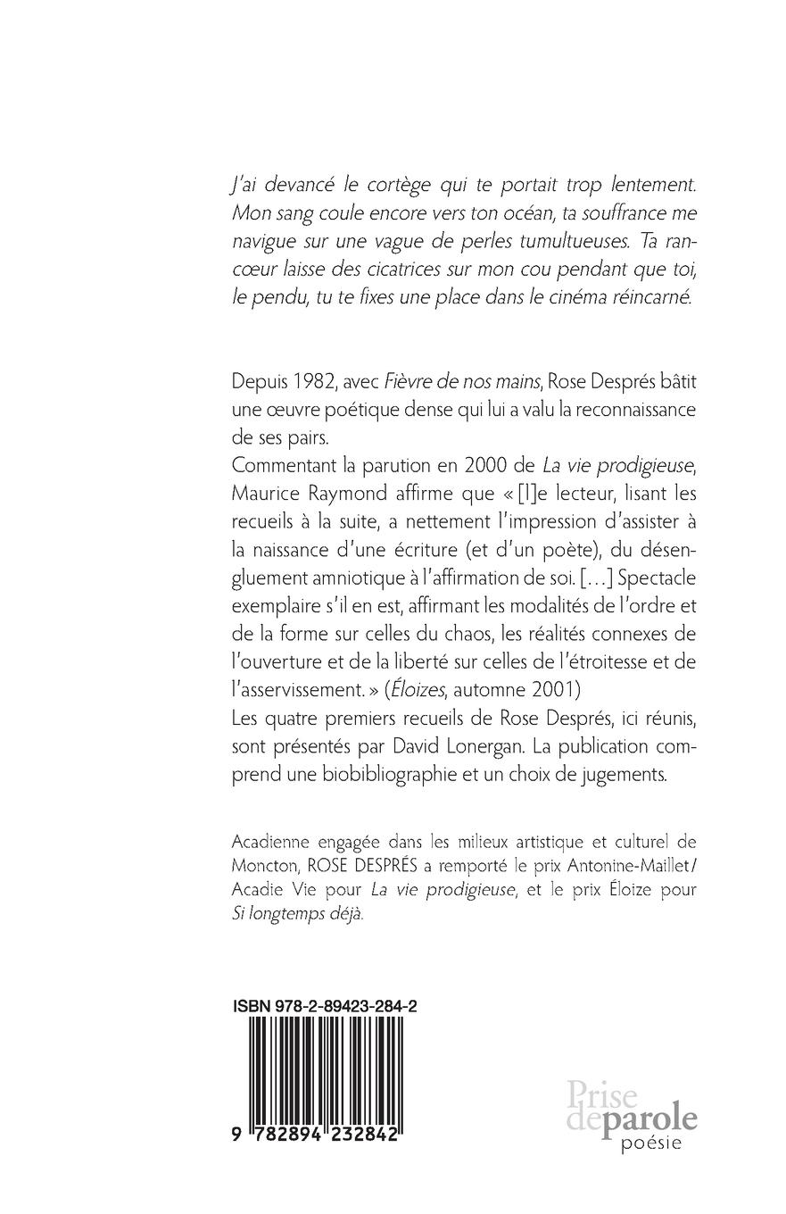 Rückseitencover Fièvre de nos mains, Requiem en saule pleureur, Gymnastique pour un soir d'anguilles, La vie prodigieuse