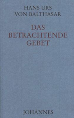 Vorderes Coverbild Das betrachtende Gebet
