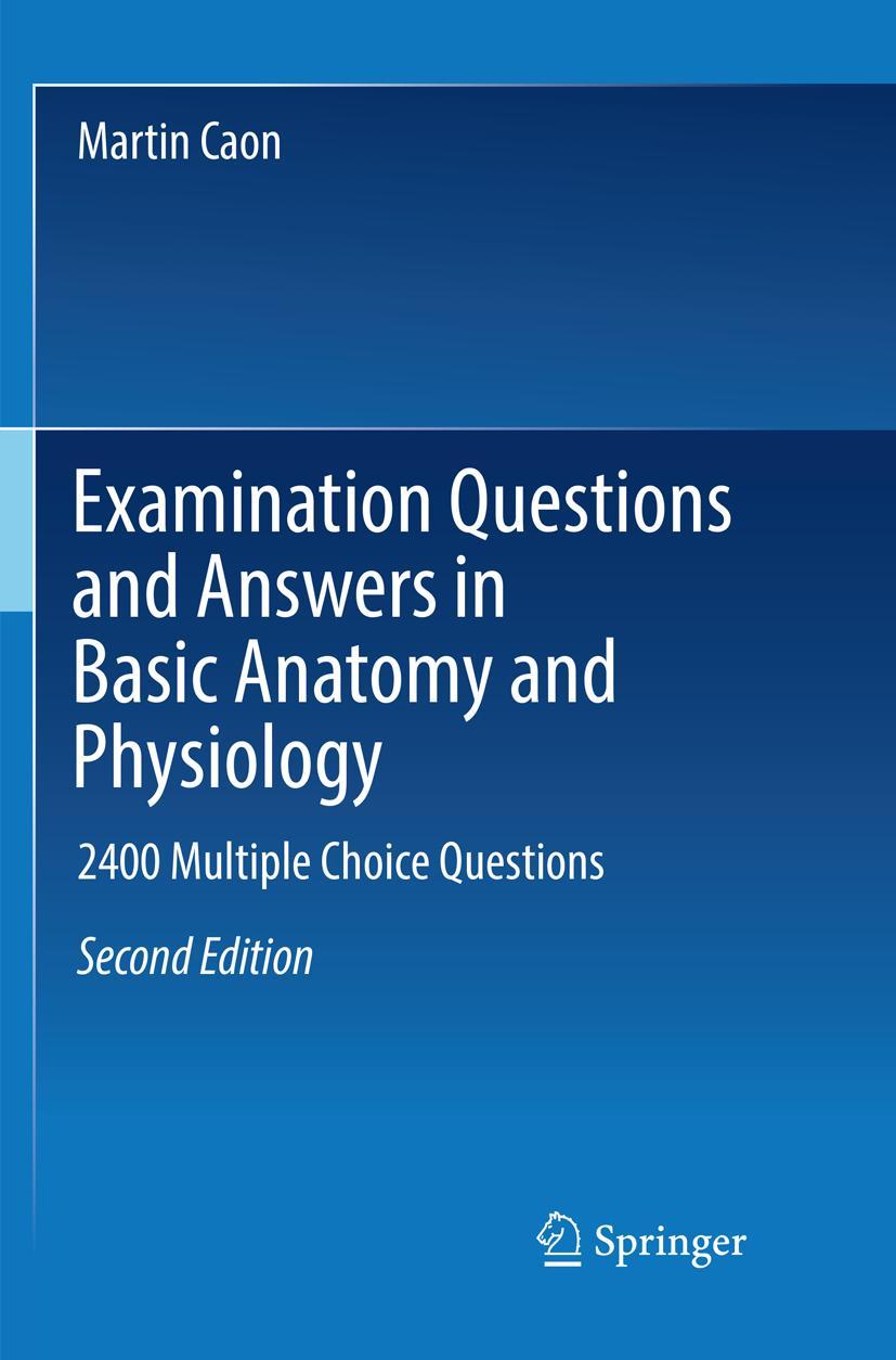 Vorderes Coverbild Examination Questions and Answers in Basic Anatomy and Physiology