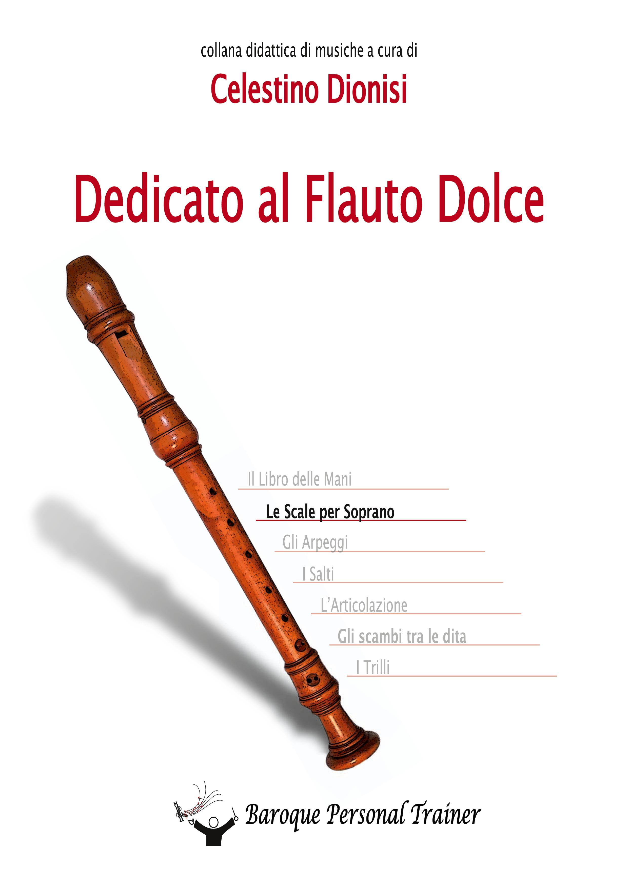 Vorderes Coverbild Dedicato al flauto dolce. Le scale per soprano