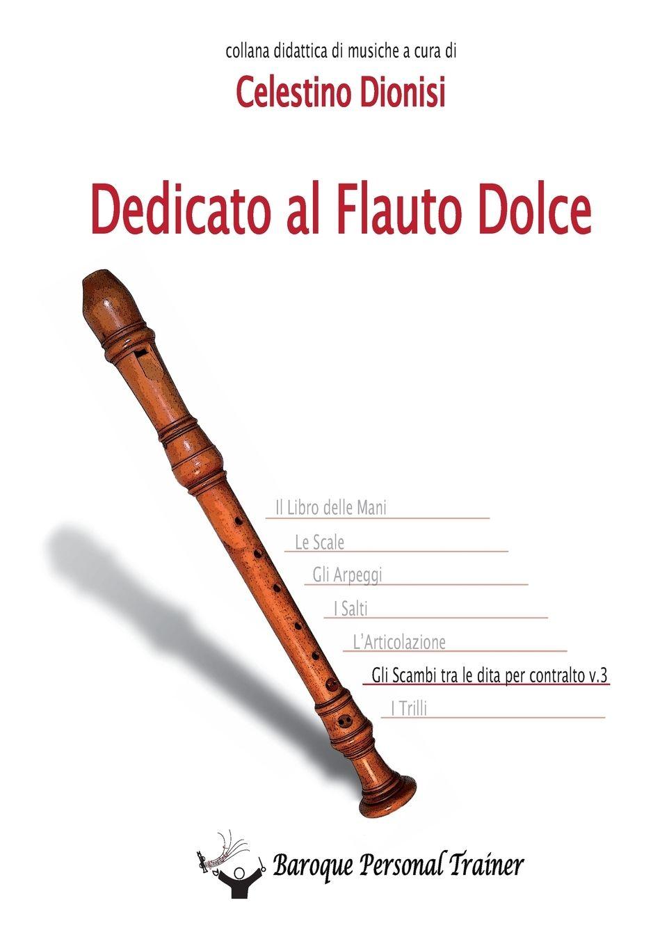 Vorderes Coverbild Dedicato al Flauto Dolce - Gli scambi tra le dita per contralto vol.3