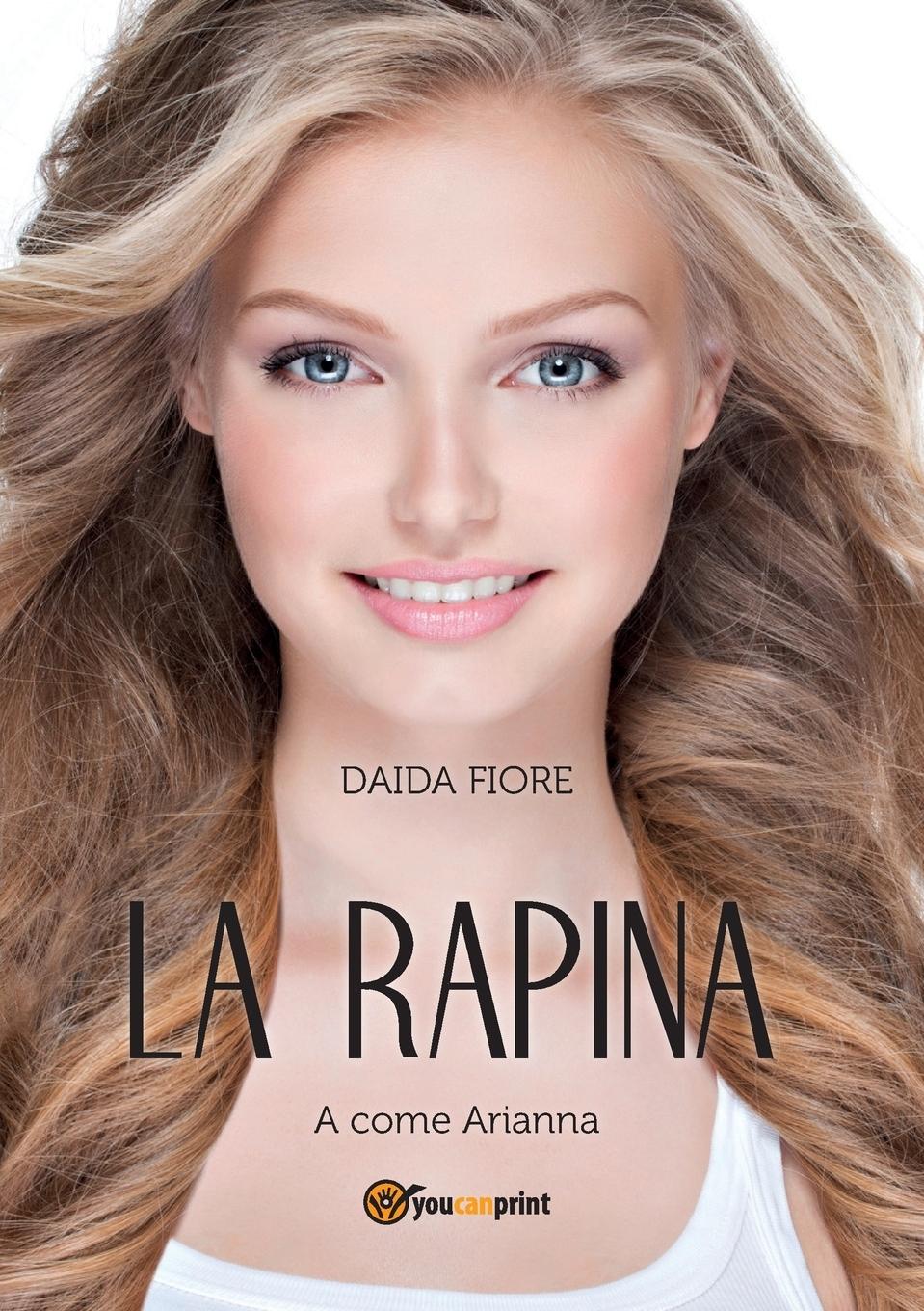 Vorderes Coverbild La rapina. A come Arianna