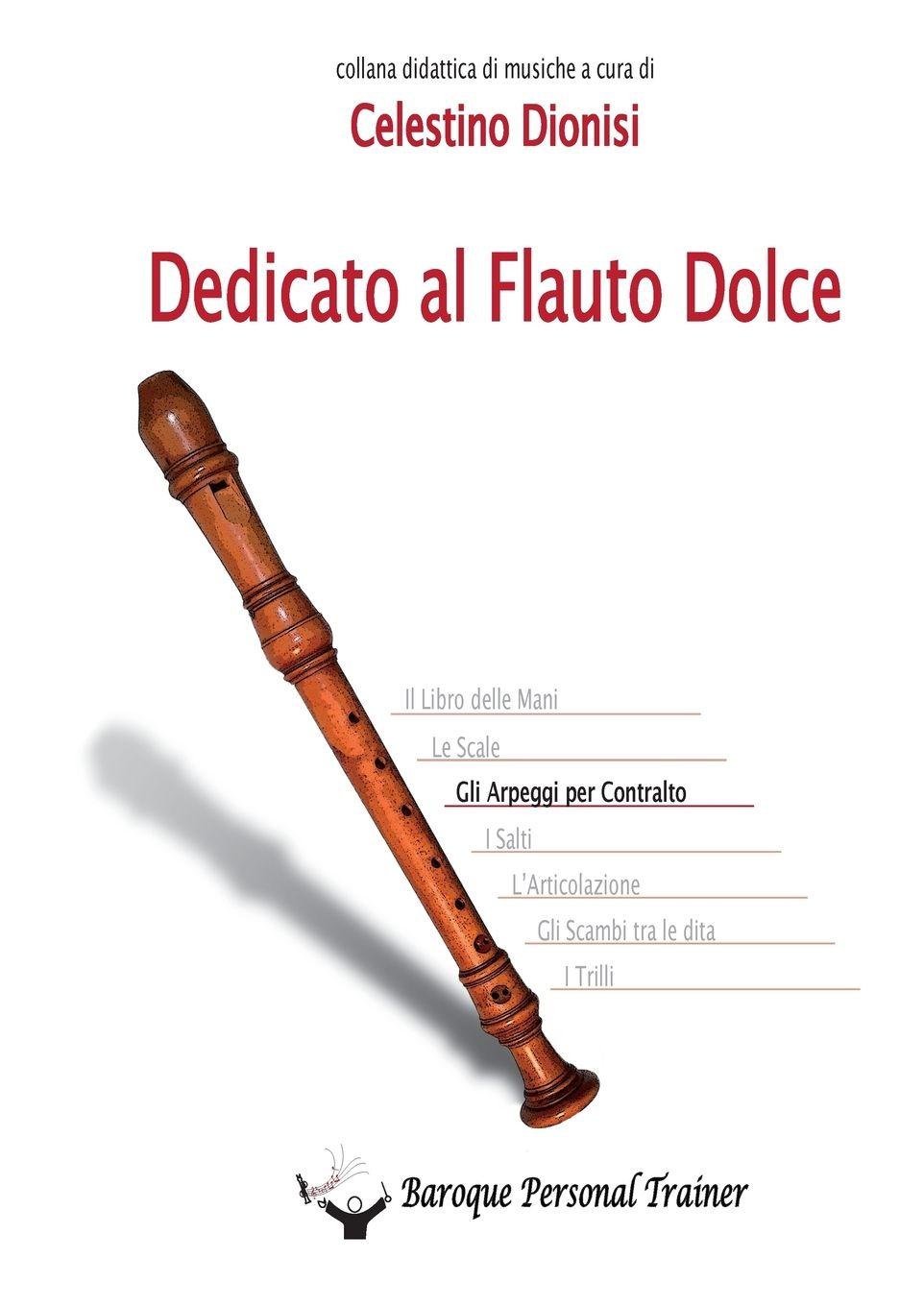 Vorderes Coverbild Dedicato al flauto dolce. Gli arpeggi per contralto