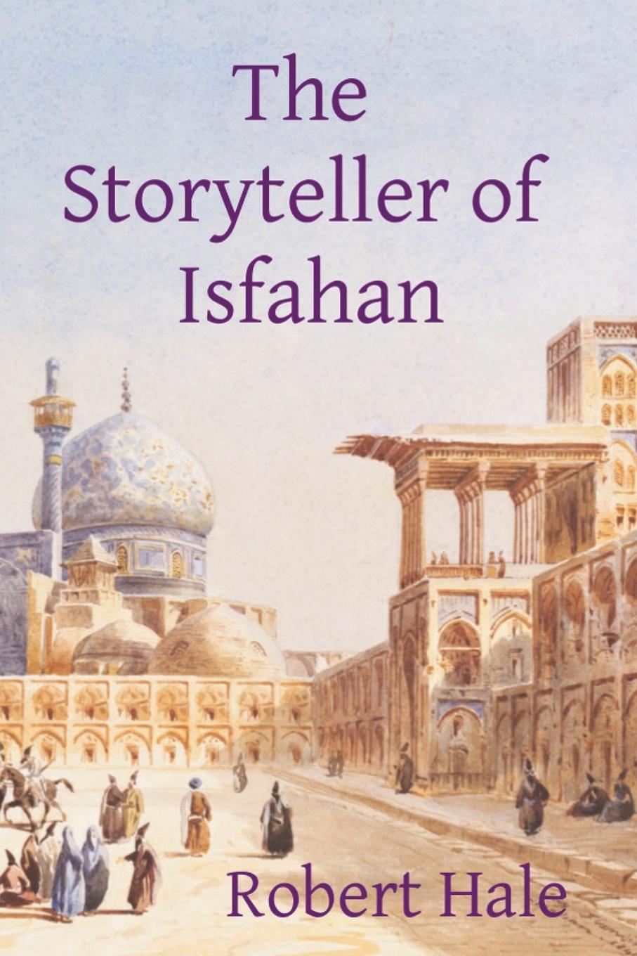 Vorderes Coverbild The Storyteller of Isfahan