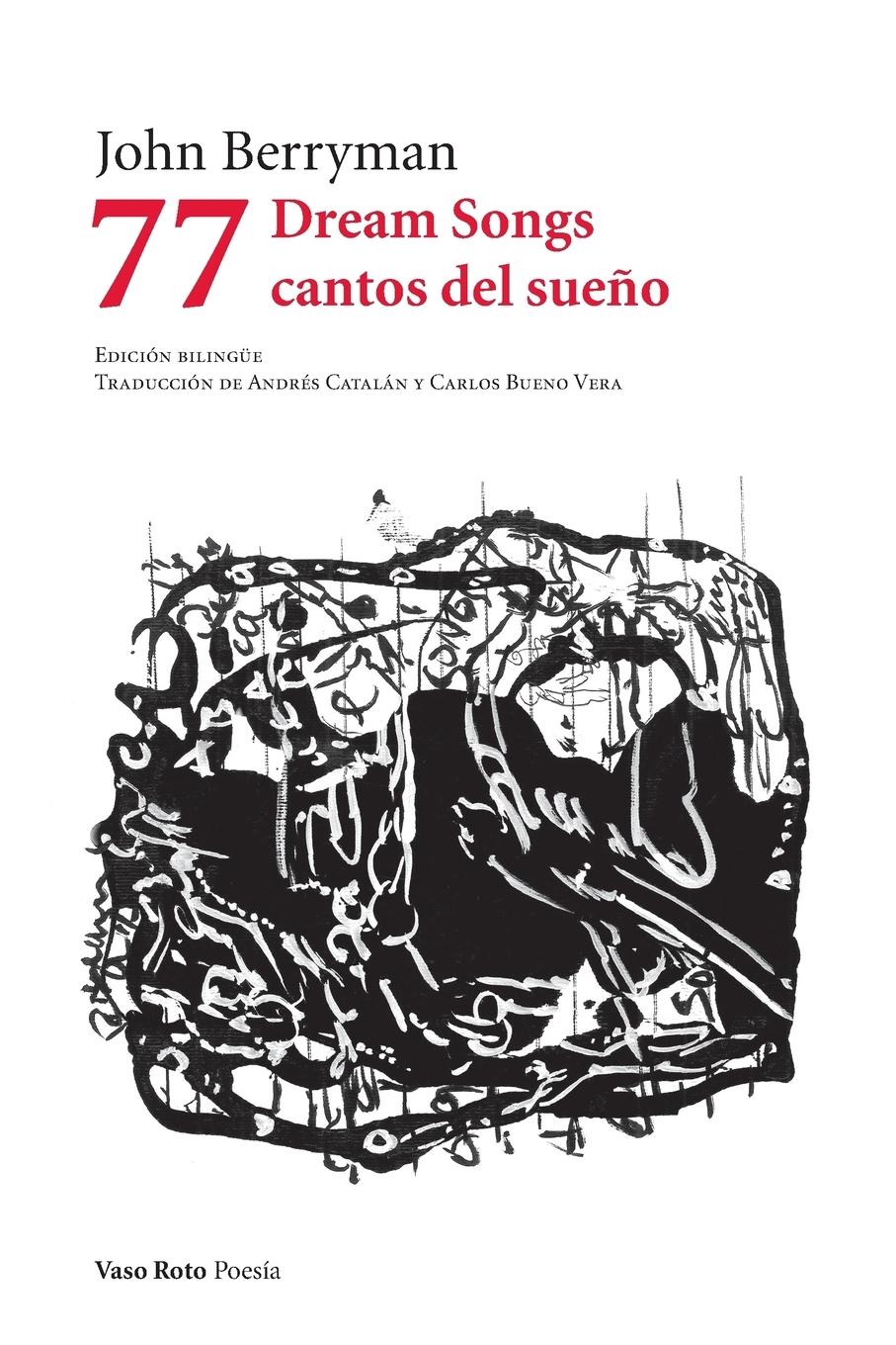 Vorderes Coverbild 77 Dream Songs/ Cantos del sueño