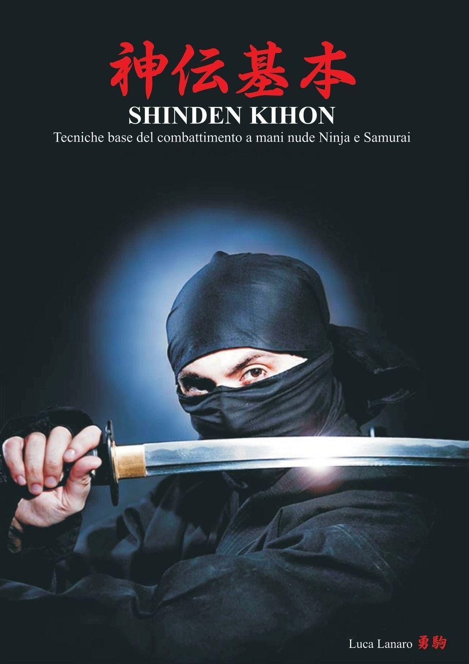 Vorderes Coverbild SHINDEN KIHON. Tecniche base del combattimento a mani nude Ninja e Samurai