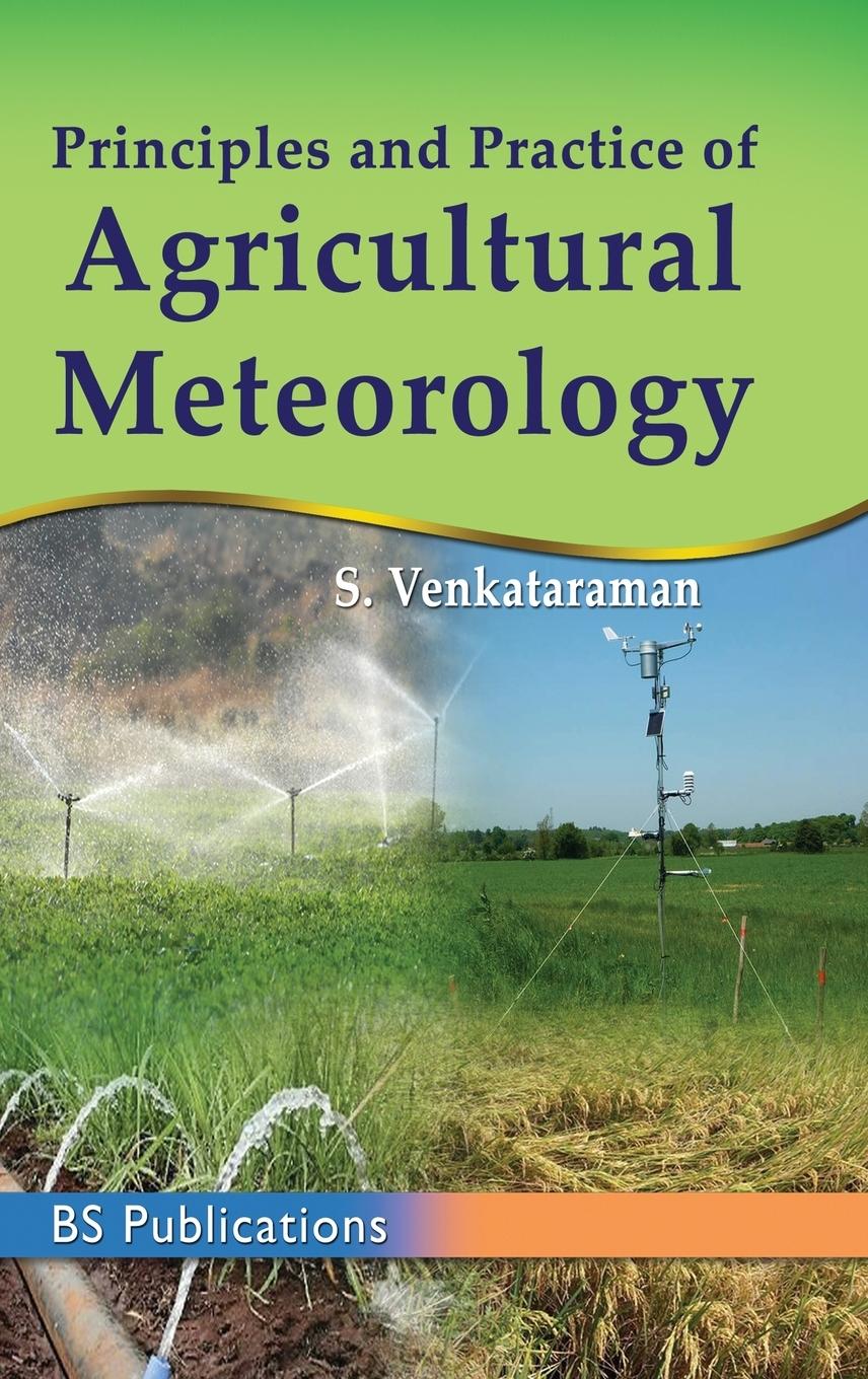Vorderes Coverbild Principles and Practice of Agricultural Meterology