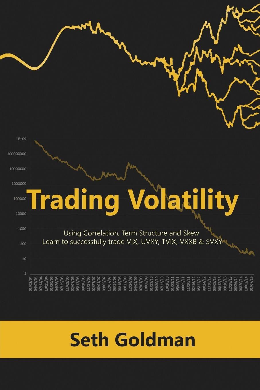 Vorderes Coverbild Trading Volatility Using Correlation, Term Structure and Skew