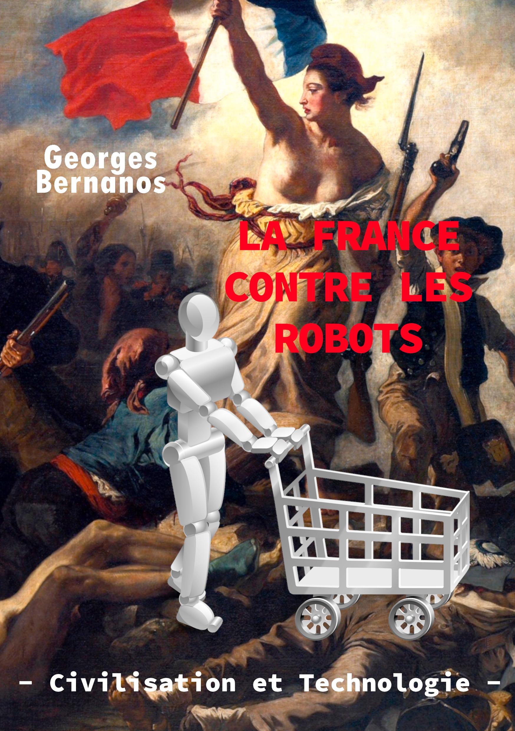 Vorderes Coverbild La France contre les robots - civilisation et technologie