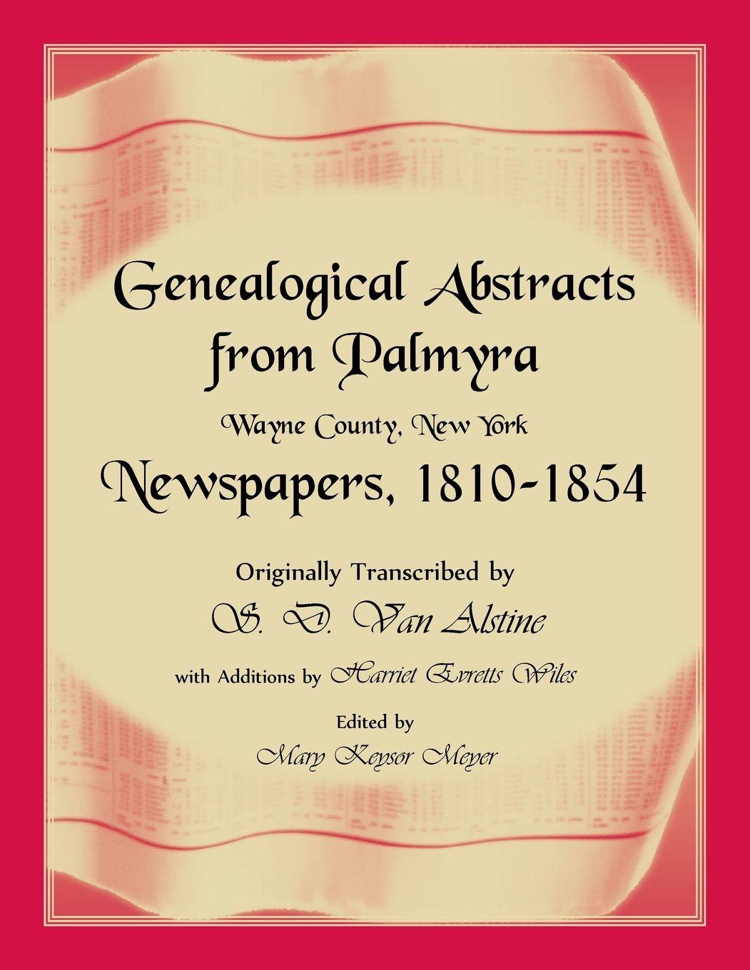 Vorderes Coverbild Genealogical Abstracts from Palmyra, Wayne County, New York, Newspapers 1810-1854