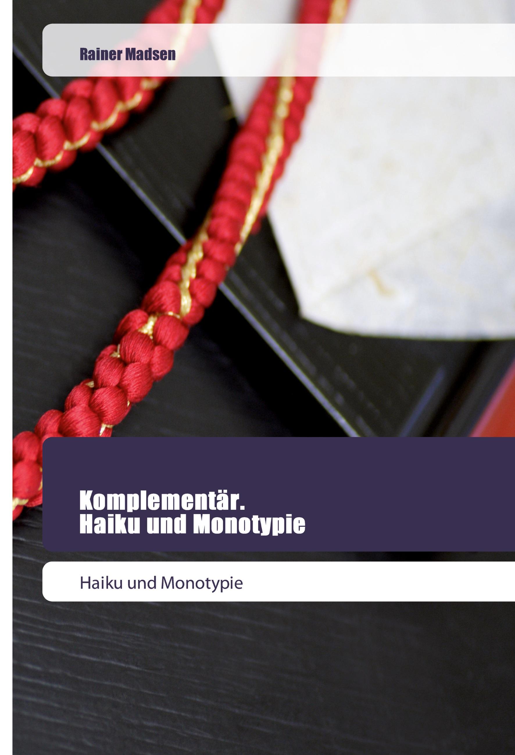 Vorderes Coverbild Komplementär. Haiku und Monotypie