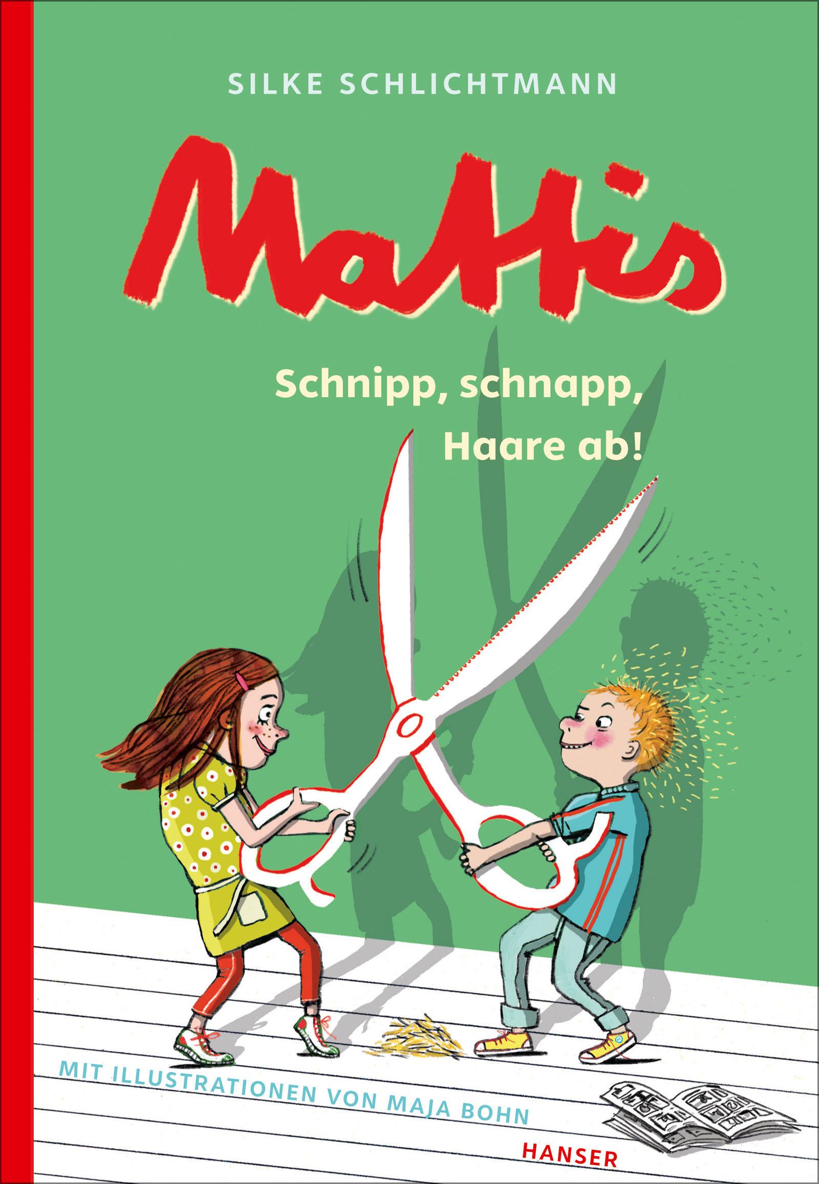 Vorderes Coverbild Mattis - Schnipp, schnapp, Haare ab!