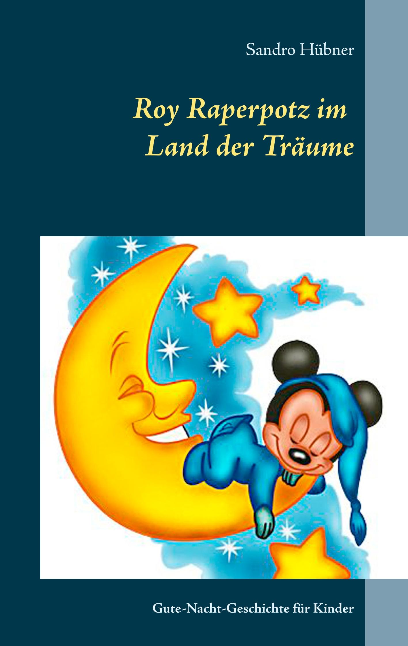 Vorderes Coverbild Roy Raperpotz im Land der Träume