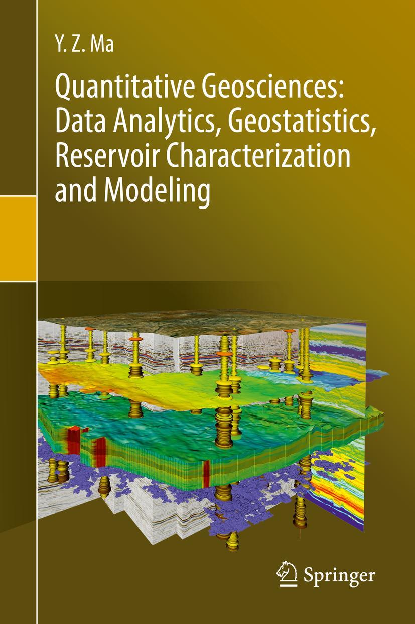 Vorderes Coverbild Quantitative Geosciences: Data Analytics, Geostatistics, Reservoir Characterization and Modeling
