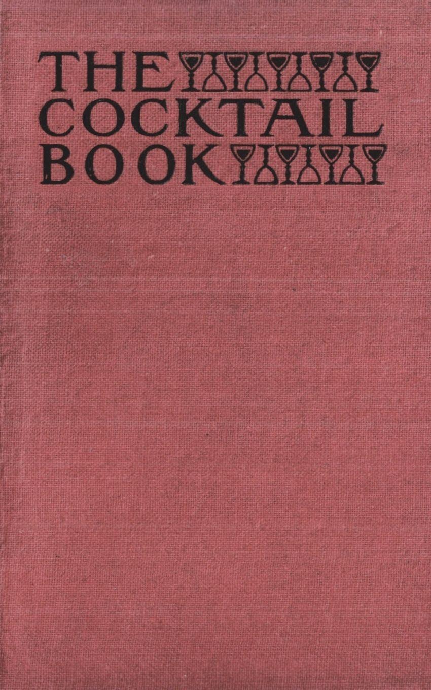 Vorderes Coverbild The Cocktail Book 1926 Reprint