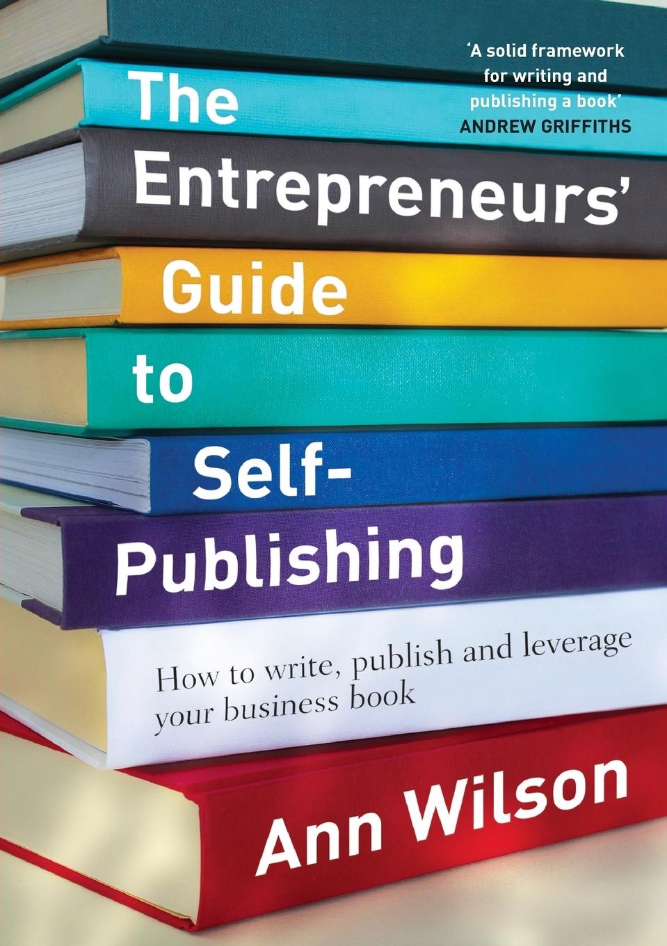 Vorderes Coverbild The Entrepreneurs' Guide to Self-Publishing