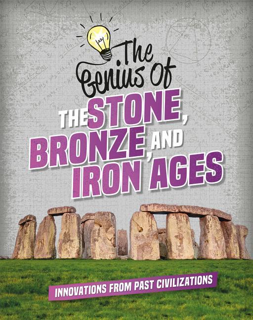 Vorderes Coverbild The Genius of the Stone, Bronze, and Iron Ages