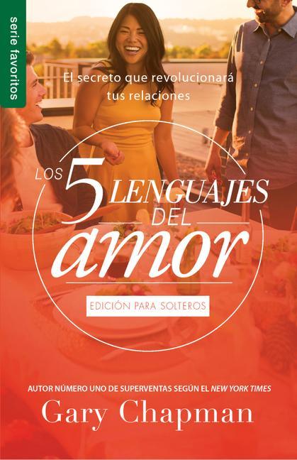 Vorderes Coverbild Los 5 Lenguajes del Amor Para Solteros (Revisado) - Serie Favoritos
