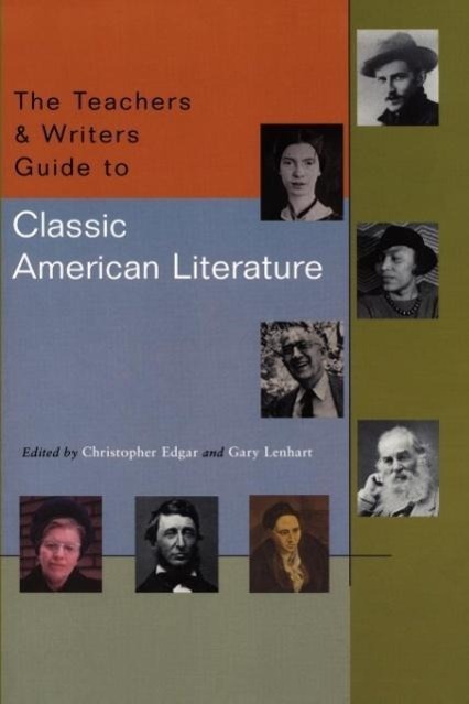 Vorderes Coverbild The Teachers & Writers Guide to Classic American Literature
