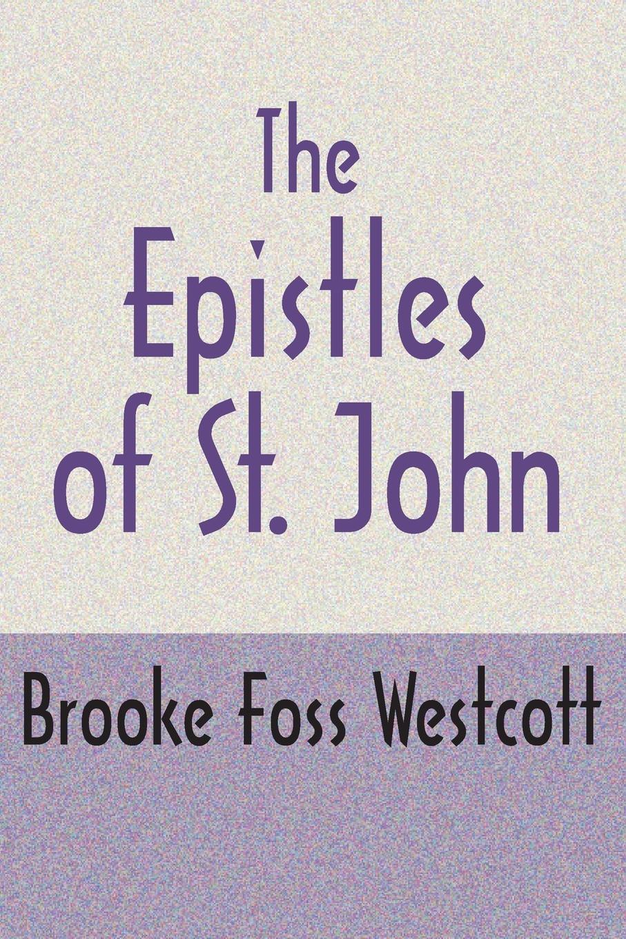 Vorderes Coverbild The Epistles of St. John, Second Edition