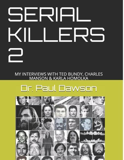Vorderes Coverbild Serial Killers 2: My Interviews with Ted Bundy, Charles Manson & Karla Homolka