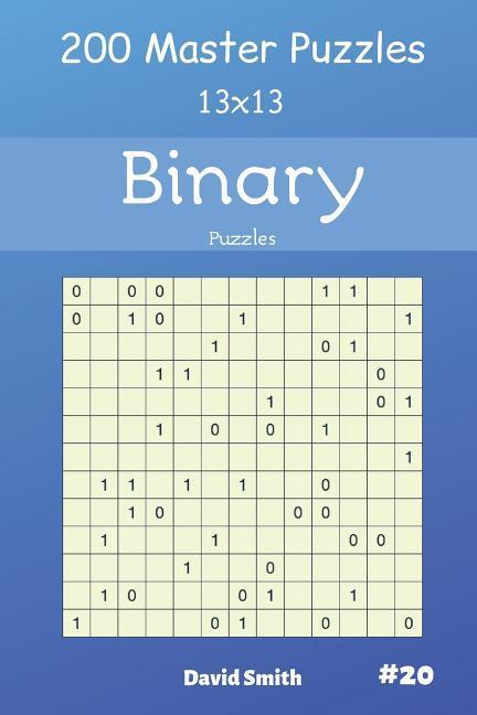 Vorderes Coverbild Binary Puzzles - 200 Master Puzzles 13x13 Vol.20