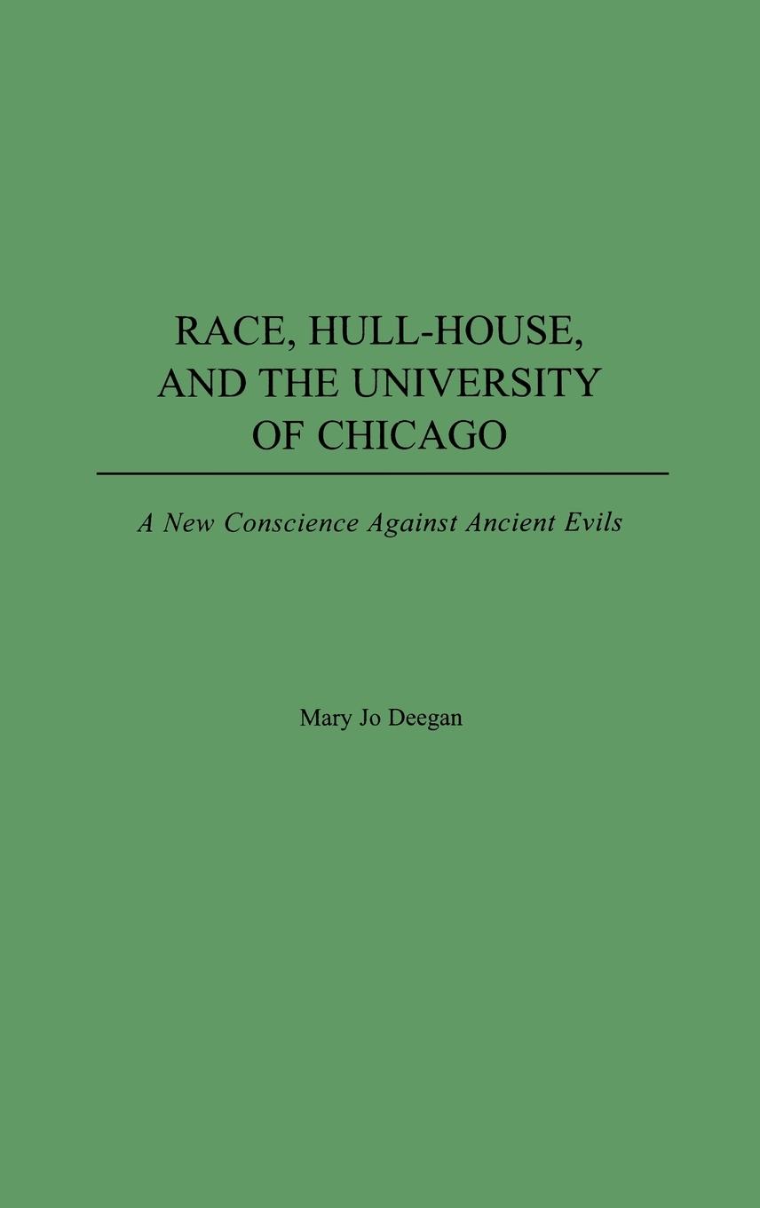 Vorderes Coverbild Race, Hull-House, and the University of Chicago