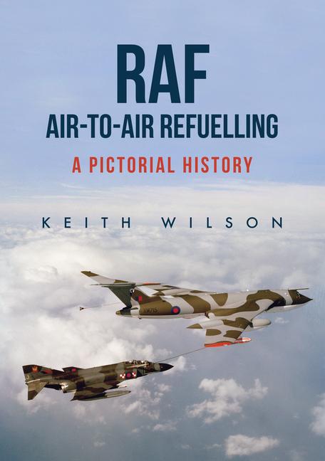 Vorderes Coverbild RAF Air-To-Air Refuelling