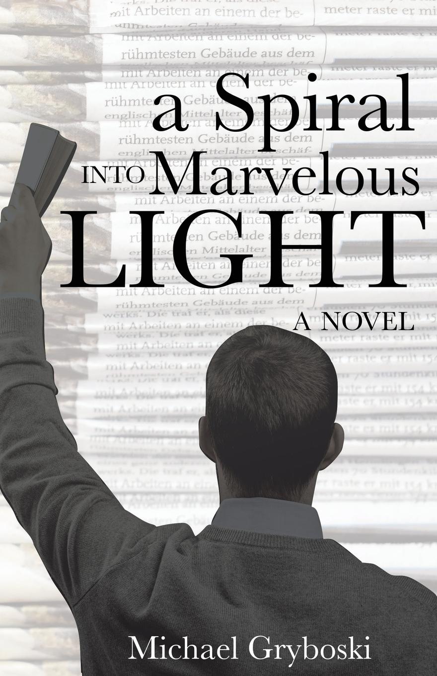 Vorderes Coverbild A Spiral Into Marvelous Light