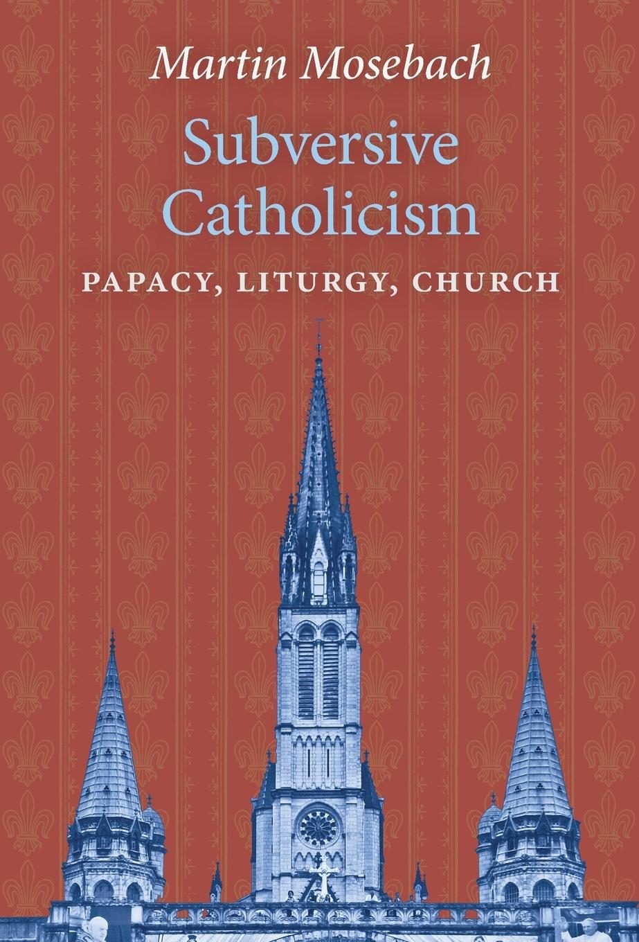 Vorderes Coverbild Subversive Catholicism