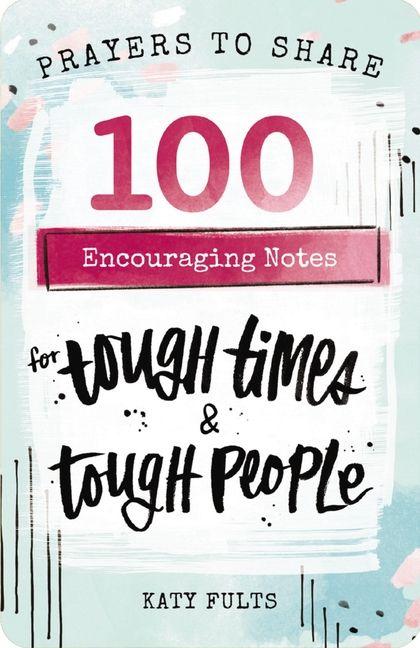 Vorderes Coverbild Prayers to Share: 100 Encouraging Notes for Tough Times and Tough People
