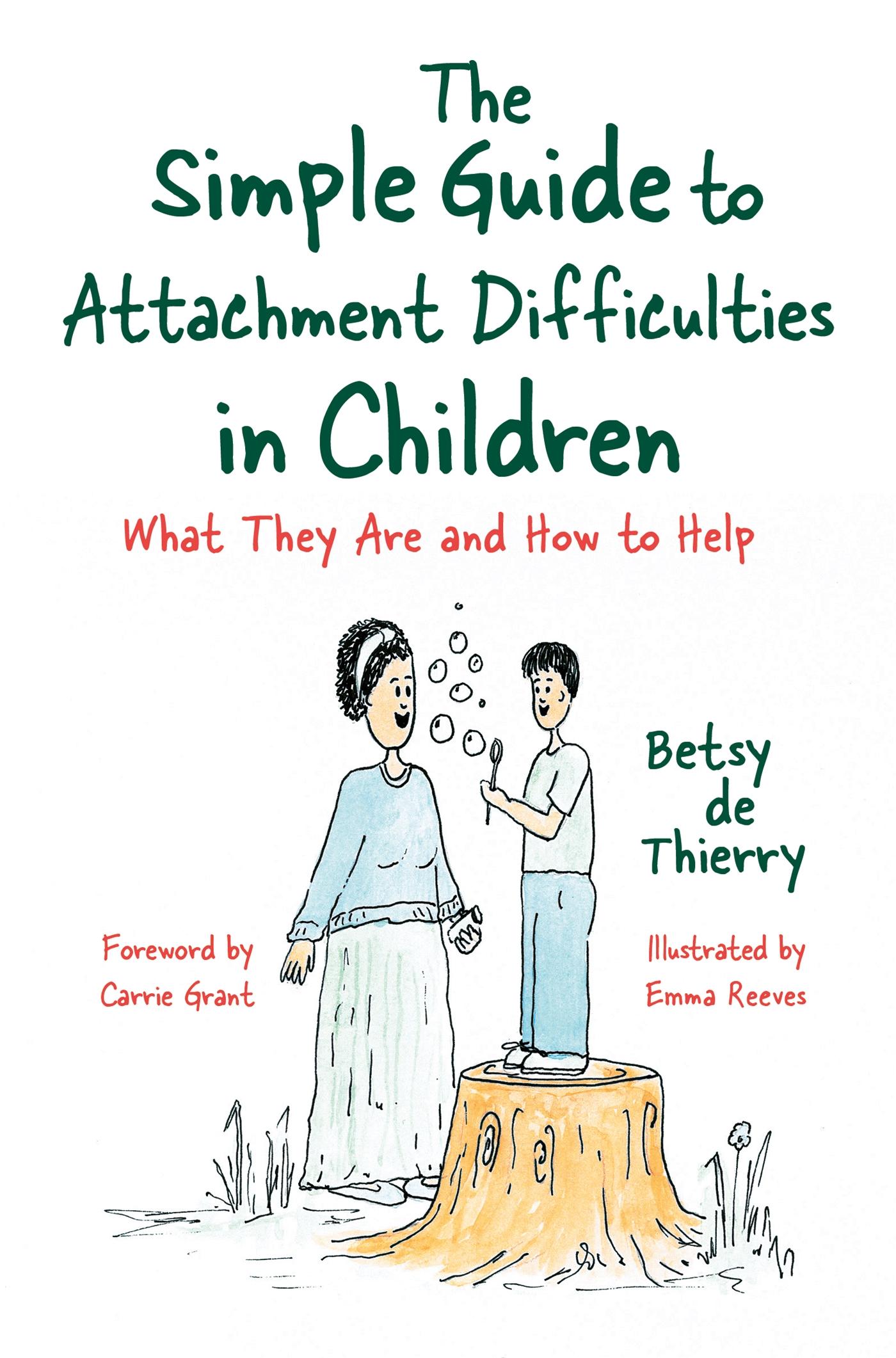 Vorderes Coverbild The Simple Guide to Attachment Difficulties in Children