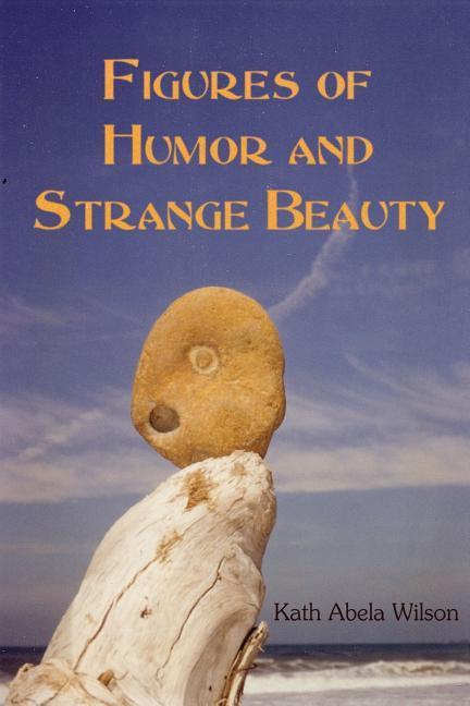 Vorderes Coverbild Figures of Humor and Strange Beauty